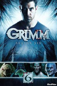 Anh Em Nhà Grimm (Phần 6) - Grimm (Season 6) (2017)