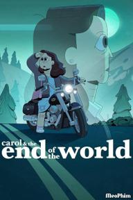 Carol và ngày tận thế - Carol & the End of the World (2023)