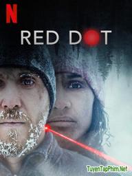 Chấm đỏ - Red Dot (2021)