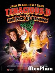 Chiếc Móng Gảy Huyền Thoại - Tenacious D in The Pick of Destiny (2006)
