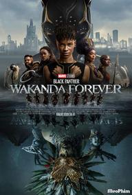 Chiến Binh Báo Đen: Wakanda Bất Diệt - Black Panther: Wakanda Forever (2023)