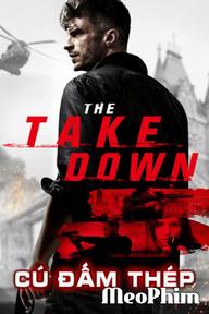 Cú Đấm Thép - The Takedown (2017)