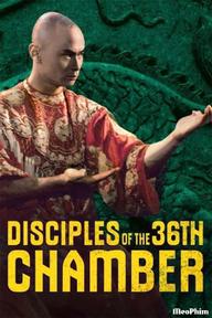 Disciples of the 36th Chamber - 霹靂十傑 (1985)