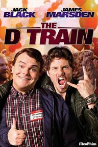 Kế hoạch D - The D Train (2015)