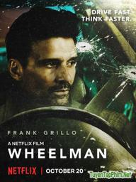 Kẻ Phản Bội - Wheelman (2017)