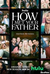Khi Mẹ Gặp Bố (Phần 2) - How I Met Your Father (Season 2) (2023)