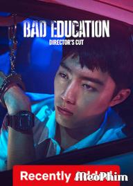 Nền giáo dục tồi: Bản cắt của đạo diễn - Bad Education: Directors Cut (2023)
