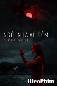 Ngôi Nhà Về Đêm - The Night House (2020)
