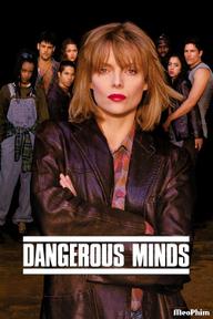 Nhận Thức Nguy Hiểm - Dangerous Minds (1995)