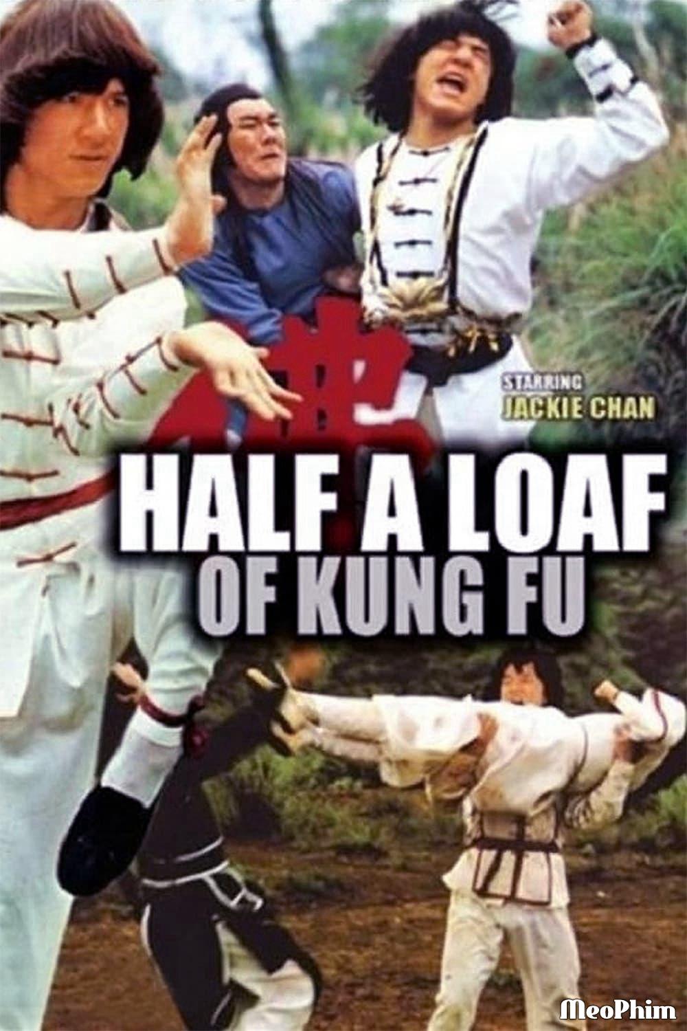 Nhất Chiêu Bán Thức Sấm Giang Hồ - Half a Loaf of Kung Fu (1978)