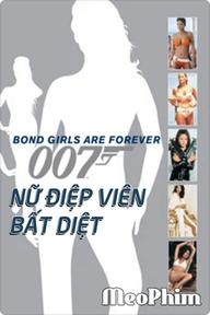 Nữ Điệp Viên Bất Diệt - Bond Girls Are Forever (2012) (2012)