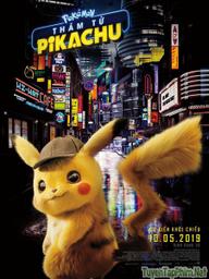 Pokémon: Thám Tử Pikachu - Pokémon: Detective Pikachu (2019)