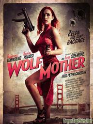 Sói mẹ - Wolf Mother (2016)