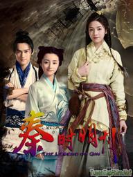 Tần thời minh nguyệt - The Legend of Qin (2015)