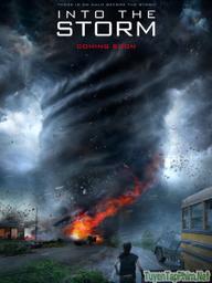 Thảm họa siêu bão (Cuồng phong thịnh nộ) - Into the Storm (2014)