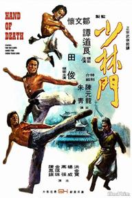 Thiếu Lâm Môn - Hand of Death (Shao Lin men) (1976)