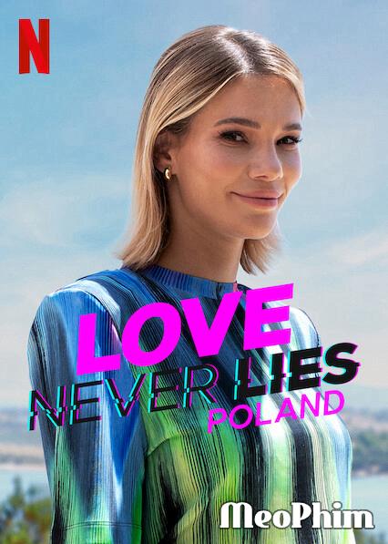 Tình yêu không lừa dối: Ba Lan - Love Never Lies: Poland (2023)